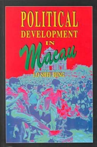 Imagen de archivo de Political Development in Macau a la venta por Michener & Rutledge Booksellers, Inc.