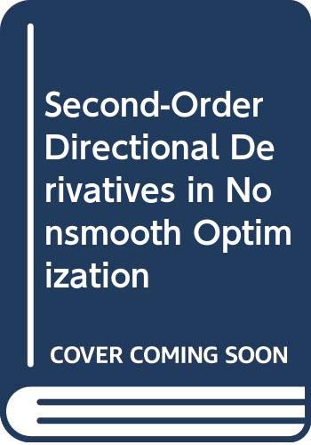 Beispielbild fr Second-Order Directional Derivatives in Nonsmooth Optimization zum Verkauf von WorldofBooks