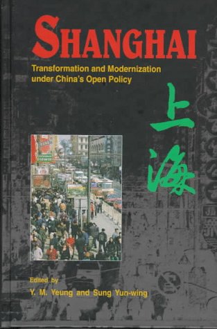 Stock image for Shanghai: Transformation and Modernization Under China's Open Policy for sale by Midtown Scholar Bookstore