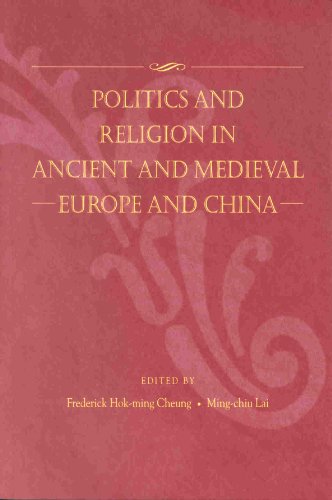 Stock image for Politics and Religion in Ancient and Medieval Europe and China for sale by Revaluation Books