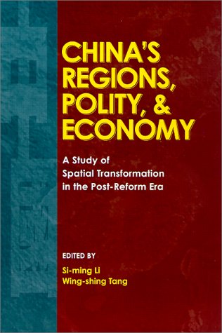 Beispielbild fr China's Regions, Polity and Economy: A Study of Spatial Transformation in the Post-Reform Era zum Verkauf von Smith Family Bookstore Downtown