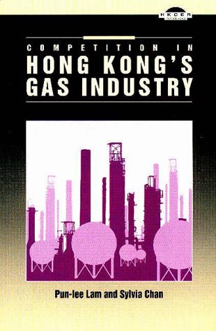 Stock image for Competition in Hong Kong's Gas Industry for sale by Midtown Scholar Bookstore