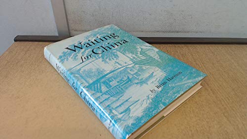 Stock image for Waiting for China: The Anglo-Chinese College at Malacca, 1818-1843, and early nineteenth-century missions for sale by ThriftBooks-Dallas