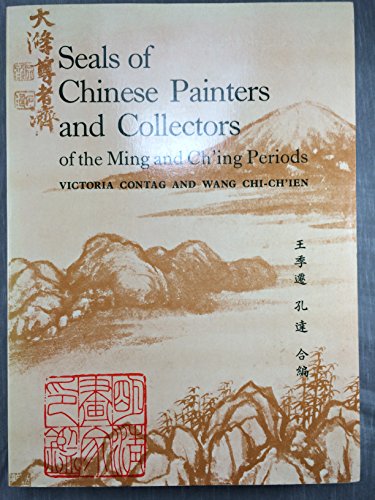 

Seals of Chinese Painters & Collectors of the Ming & Ch'Ing Periods