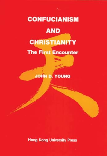 9789622090378: Confucianism and Christianity: The First Encounter