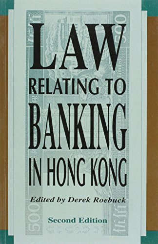 Imagen de archivo de Law Relating to Banking in Hong Kong (Hong Kong University Press Law Series) a la venta por Solomon's Mine Books