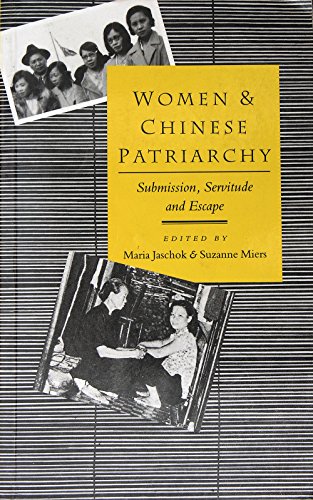 Imagen de archivo de Women and Chinese Patriarchy: Submission, Servitude and Escape a la venta por dsmbooks