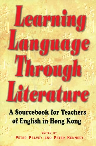 Beispielbild fr Learning Language Through Literature: A Sourcebook for Teachers of English in Hong Kong zum Verkauf von Midtown Scholar Bookstore