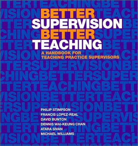 9789622095137: Better Supervision, Better Teaching: A Handbook for Teaching Practice Supervisors