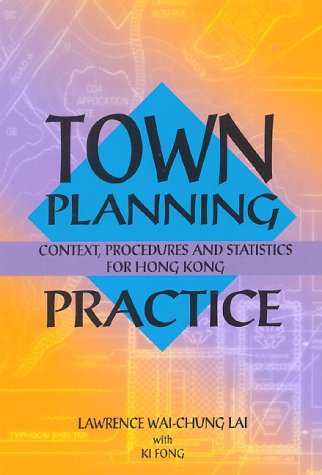 9789622095168: Town Planning Practice: Context Procedures and Statistics for Hong Kong