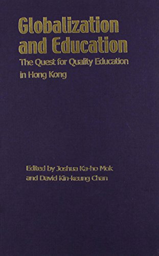 Imagen de archivo de Globalization and Education: The Quest for Quality Education in Hong Kong a la venta por Midtown Scholar Bookstore