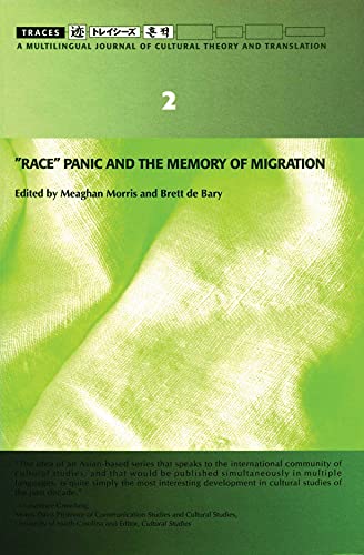 Stock image for Race Panic and the Memory of Migration (Traces 2) (Traces: A Multilingual Series of Cultural Theory and Translation) for sale by Project HOME Books