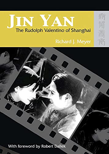 9789622095861: Jin Yan – The Rudolph Valentino of Shanghai: The Rudolph Valentino of Shanghai (with DVD of the Peach Girl)