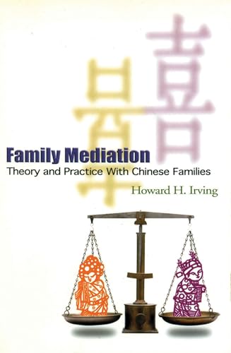 Beispielbild fr Family Mediation: Theory and Practice with Chinese Families zum Verkauf von Wonder Book