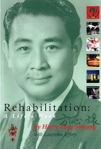 Stock image for Rehabilitation : A Life's Work for sale by M. W. Cramer Rare and Out Of Print Books