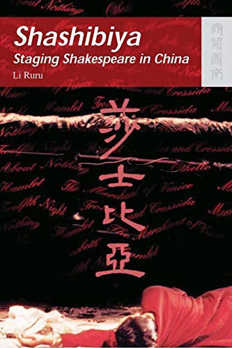 9789622096288: Shashibiya: Staging Shakespeare in China