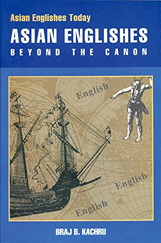 Stock image for Asian Englishes: Beyond The Canon (Asian Englishes Today) Format: Hardcover for sale by INDOO