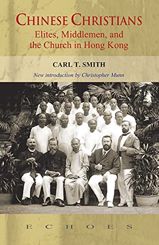 Chinese Christians : Elites, Middlemen, and the Church in Hong Kong