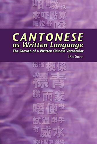 9789622097094: Cantonese As Written Language: The Growth of a Written Chinese Vernacular