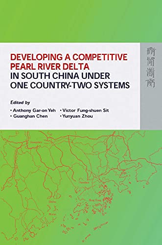 Beispielbild fr Developing a Competitive Pearl River Delta in South China Under One Country-Two Systems zum Verkauf von medimops