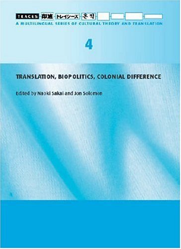 Beispielbild fr Translation, Biopolitics, Colonial Difference (Traces 4) (Traces: A Multilingual Series of Cultural Theory and Translation) zum Verkauf von Alplaus Books