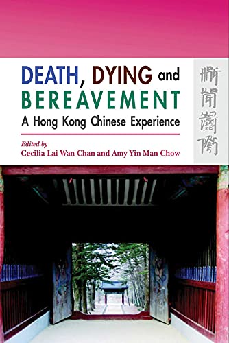 Stock image for Death, Dying, and Bereavement: A Hong Kong Chinese Experience for sale by The Enigmatic Reader