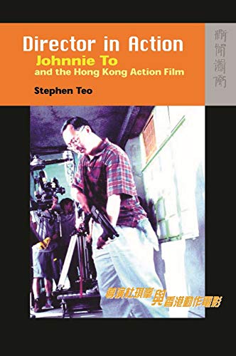 9789622098398: Director in Action – Johnnie To and the Hong Kong Action Film