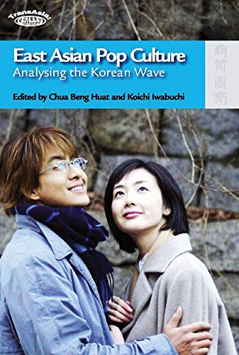 9789622098923: East Asian Pop Culture: Analysing the Korean Wave