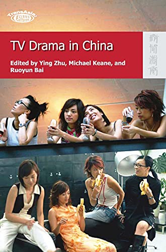 Beispielbild fr TV Drama in China (TransAsia: Screen Cultures) zum Verkauf von SecondSale