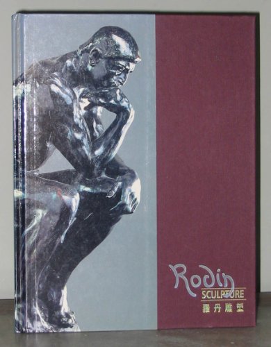 Stock image for Rodin Sculpture : Auguste Rodin 1840-1917 for sale by Invicta Books  P.B.F.A.