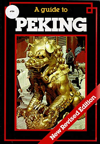 Beispielbild fr A Guide to Peking (Beijing) zum Verkauf von RiLaoghaire