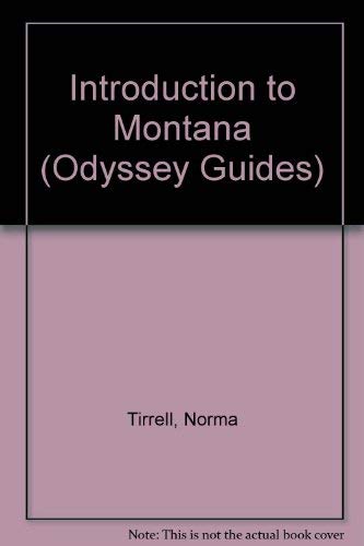 Stock image for Introduction to Montana (Odyssey Guides) for sale by The Guru Bookshop