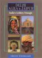 9789622172975: Odyssey Illustrated Guide to Delhi, Agra and Jaipur (Odyssey Illustrated Guides)
