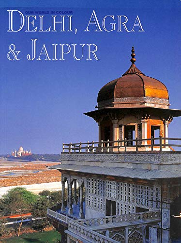 Beispielbild fr Delhi, Agra & Jaipur (Odyssey Guides, Our World in Colour) zum Verkauf von HPB-Red