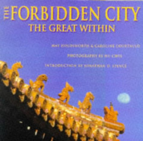 The Forbidden City (Odyssey) (9789622175457) by May Holdsworth; Caroline Courtauld