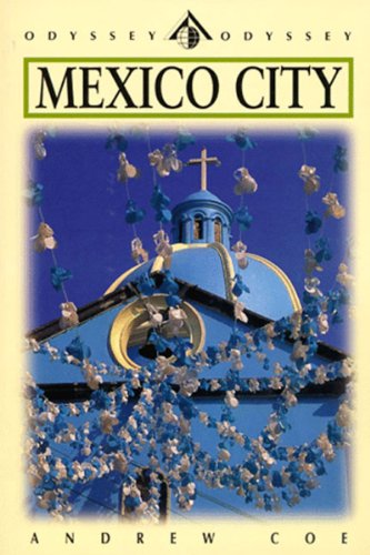 Stock image for Mexico City (Odyssey Illustrated Guides) for sale by WorldofBooks