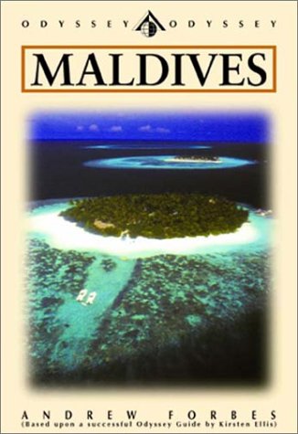 Maldives: An Ilustrated Odyssey (9789622176133) by Forbes, Andrew