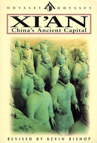 9789622176218: Xi'an: China's Ancient Capital, Third Edition (Odyssey Illustrated Guides)