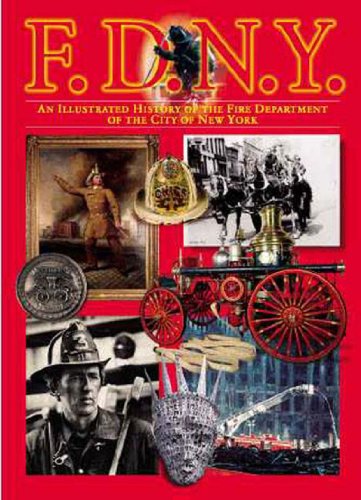 Beispielbild fr FDNY: An Illustrated History of the Fire Department of New York City (American Icon Close-Up Guides) zum Verkauf von Front Cover Books