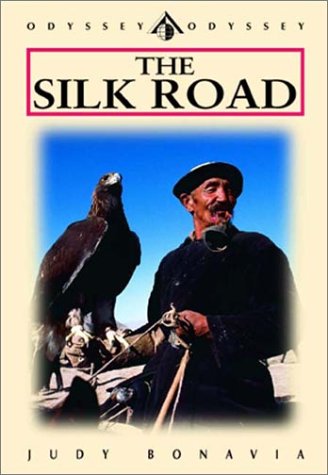 Imagen de archivo de The Silk Road : From Xian Through Xinjiang to the Karakoram and the High Pamirs a la venta por Better World Books