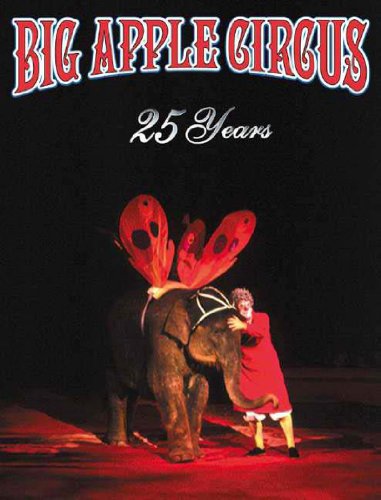 Stock image for Big Apple Circus 25th Anniversary Book for sale by Books From California