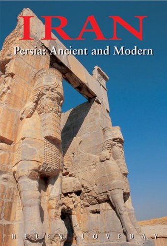 Beispielbild fr Iran: Persia: Ancient and Modern, Third Edition (Odyssey Illustrated Guides) zum Verkauf von Front Cover Books