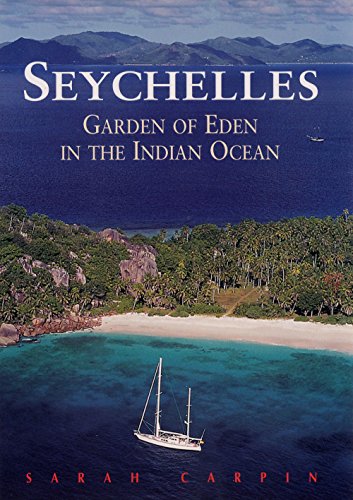 Imagen de archivo de Seychelles: Garden of Eden in the Indian Ocean, Sixth Edition (Odyssey Illustrated Guides) a la venta por Goodwill Books