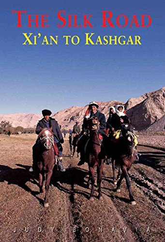 Imagen de archivo de The Silk Road: Xi'an to Kashgar (Odyssey The Silk Road): From Xi'an to Kashgar (SILK ROAD (ODYSSEY)) a la venta por WorldofBooks