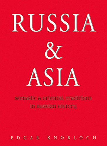 Imagen de archivo de Russia and Asia: Nomadic and Oriental Traditions in Russian History (Odyssey Passport) a la venta por SecondSale