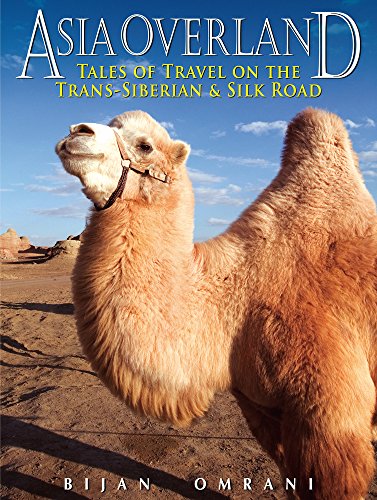 Beispielbild fr Asia Overland: Tales of Travel on the Trans-Siberian and Silk Road (Odyssey Guides): Tales of Travel on the TRANS-Siberian & Silk Road zum Verkauf von WorldofBooks