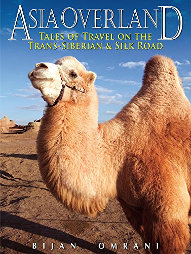 Imagen de archivo de Asia Overland: Tales of Travel on the Trans-Siberian and Silk Road (Odyssey Guides): Tales of Travel on the TRANS-Siberian & Silk Road a la venta por WorldofBooks