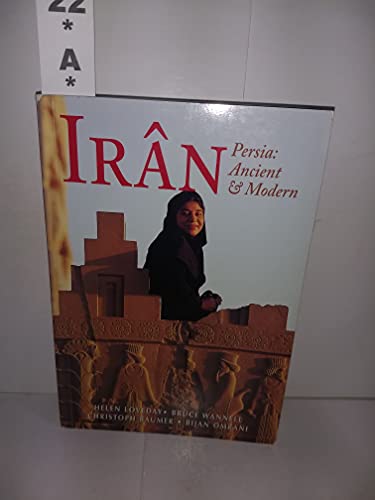 Imagen de archivo de Iran : Persia - Ancient and Modern a la venta por Better World Books