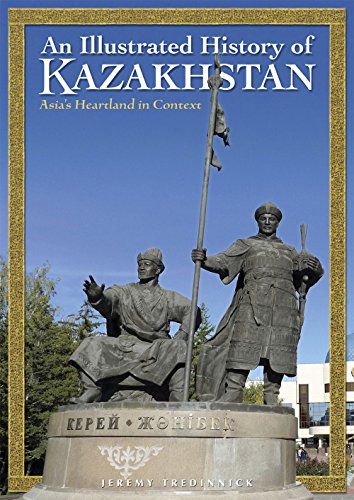 Beispielbild fr An Illustrated History of Kazakhstan: Asia's Heartland in Context zum Verkauf von SecondSale