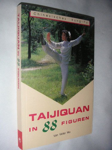 Stock image for Taijiquan in 88 Figuren for sale by biblion2